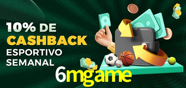 10% de bônus de cashback na 6mgame